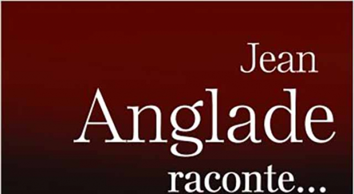 Jean Anglade raconte