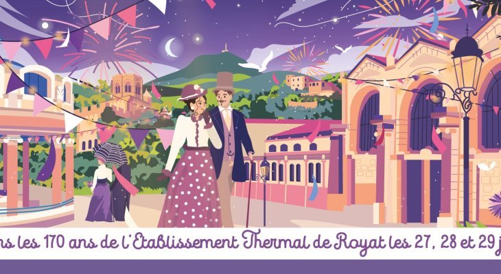 Fin juin, Royat célèbre les 170 ans de ses Thermes avec trois jours de fête