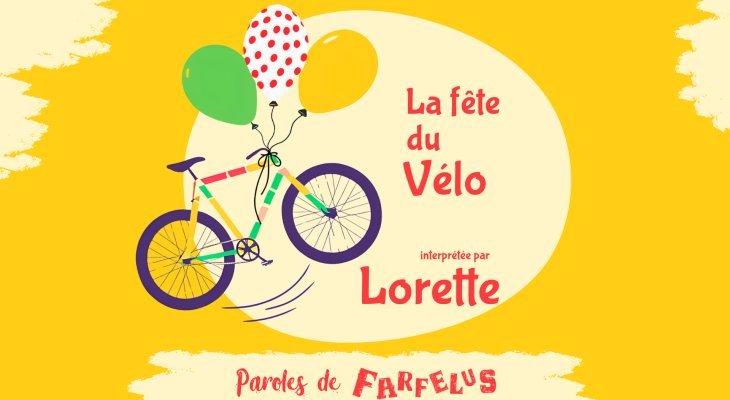 Lorette de Paroles de Farfelus a dévoilé La Fête du Vélo, une chanson joyeuse et inclusive