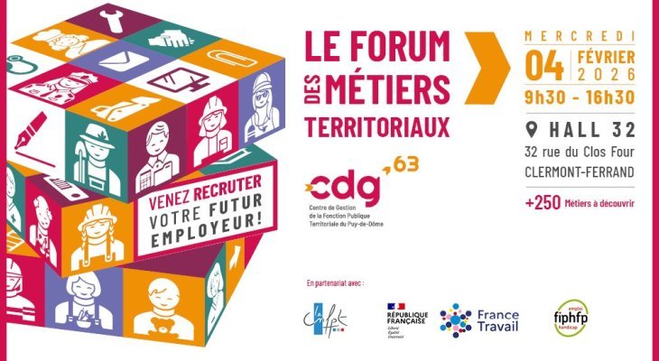 Forum des métiers territoriaux : Venez recruter votre futur employeur ! Le mercredi 4 février, au Hall 32 à Clermont-Ferrand