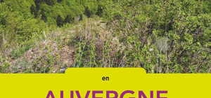 Pour crapahuter en Auvergne…