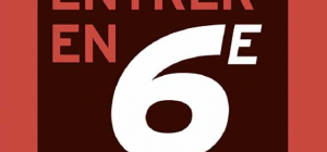 Un guide sur l’entrée en 6ème