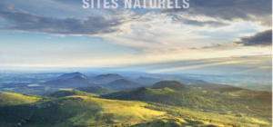 L'Auvergne prodigieuse à travers ses plus beaux sites naturels