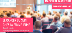 Le Cancer du sein chez la femme jeune : une conférence ouverte à tous le 22 septembre à la Maison de la culture