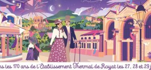 Fin juin, Royat célèbre les 170 ans de ses Thermes avec trois jours de fête
