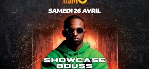 Bouss en showcase au Cosmo le samedi 26 avril