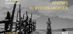 Avec le Festival Méta/morphoses, le Western s'invite au Rio